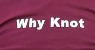 Why Knot